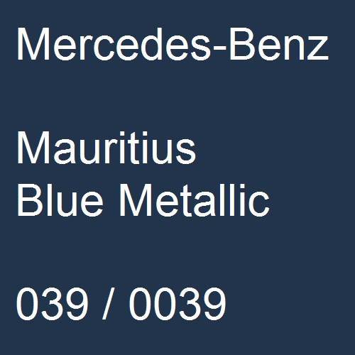 Mercedes-Benz, Mauritius Blue Metallic, 039 / 0039.